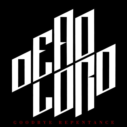 DEAD LORD - Goodbye Repentance (LP)