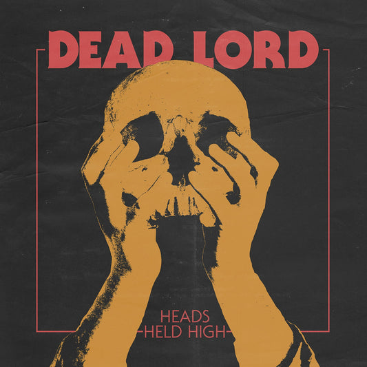 DEAD LORD - Heads Held High (CD)