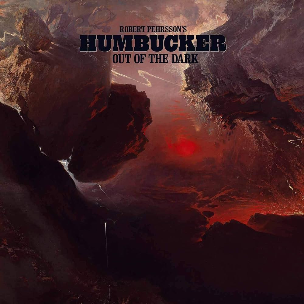 ROBERT PEHRSSON'S HUMBUCKER - Out Of The Dark (CD)