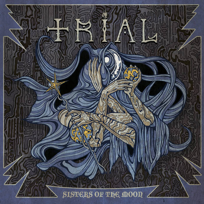 TRIAL - Feed The Fire (LP) + Sisters Of The Moon (EP)